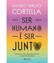 Ser humano é ser junto!