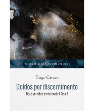 (CS) DOIDOS POR DISCERNIMENTO