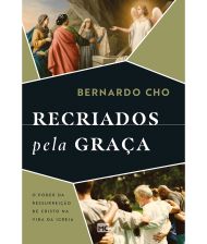 RECRIADOS PELA GRACA