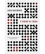 O VENENO DA LINGUA