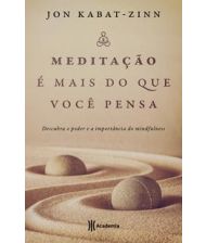 Meditação é mais do que você pensa