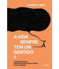 A vida sempre tem um sentido?