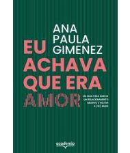 Eu achava que era amor